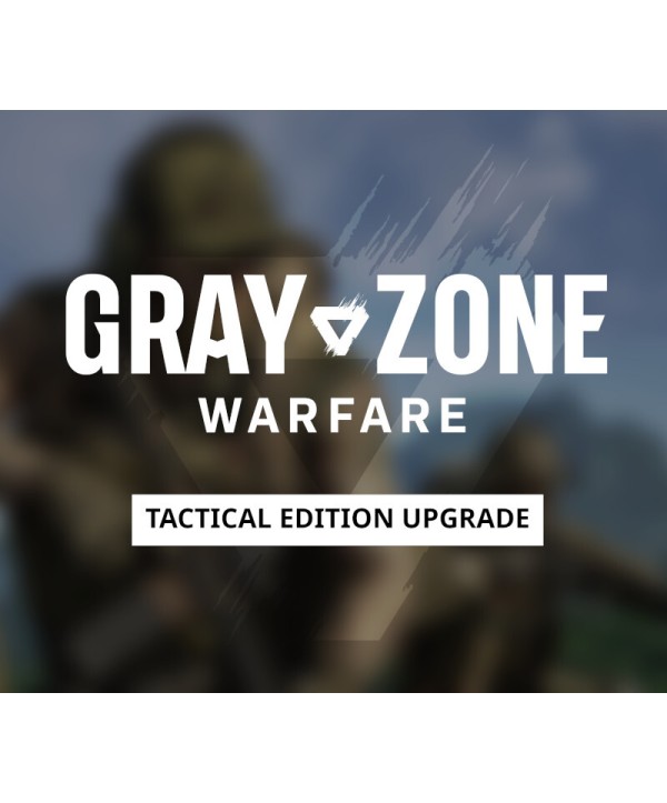 Gray Zone Warfare - Tactical Edition Upgrade DLC Steam Key EUROPE